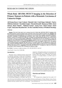 18F-FDG PET/CT for Detection of Primaries in Patients with Metastatic Carcinomas  RESEARCH COMMUNICATION Whole Body 18F-FDG PET/CT Imaging in the Detection of Primary Tumours in Patients with a Metastatic Carcinoma of Un
