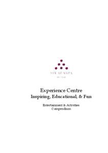 Experience Centre  Inspiring, Educational, & Fun Entertainment & Activities Compendium