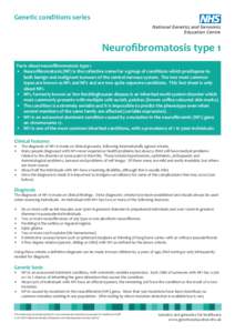 Genetic conditions series National Genetics and Genomics Education Centre Neurofibromatosis type 1 Facts about neurofibromatosis type 1