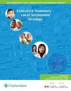 Chatham-Kent Local Immigration Partnership Project  Executive Summary – Local Settlement Strategy