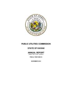 PUBLIC UTILITIES COMMISSION STATE OF HAWAII ANNUAL REPORT (HAW. REV. STAT. § [removed]FISCAL YEAR[removed]