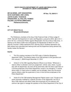 SOUTH DAKOTA DEPARTMENT OF LABOR AND REGULATION DIVISION OF LABOR & MANAGEMENT BRYAN BRINK, JEFF DESCHEPPER, DAVE DUNTEMAN, ERIC LEWIS, JUSTIN OLSEN, THADDEUS OPENHOWSKI, AL PHILLIPS, THOMAS