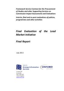 Framework Service Contract for the Procurement of Studies and other Supporting Services on Commission Impact Assessments and Evaluations Interim, final and ex-post evaluations of policies, programmes and other activities