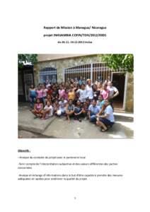 Rapport de Mission à Managua/ Nicaragua projet INHIJAMBIA COFIN/TDH[removed]du[removed]2012 inclus Objectifs : - Analyse du contexte du projet avec le partenaire local