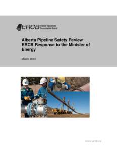 Alberta Pipeline Safety Review ERCB Response to the Minister of Energy