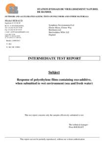 STATION D’ESSAIS DE VIEILLISSEMENT NATUREL DE BANDOL OUTDOOR AND ACCELERATED AGEING TESTS ON POLYMERS AND OTHER MATERIALS Michel BERAUD Ingénieur E N S M M