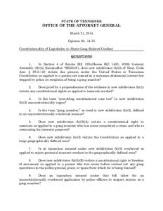 STATE OF TENNESSEE  OFFICE OF THE ATTORNEY GENERAL March 21, 2014 Opinion No[removed]Constitutionality of Legislation to Abate Gang-Related Conduct