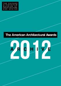 2012 A R C H I V E The American Architectural Awards  2012