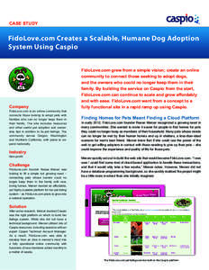 CASE STUDY  FidoLove.com Creates a Scalable, Humane Dog Adoption System Using Caspio  Company