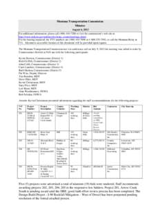 Montana Transportation Commission Minutes August 6, 2013 For additional information, please call[removed]or visit the commission’s web site at http://www.mdt.mt.gov/pubinvolve/trans_comm/meetings.shtml . For the