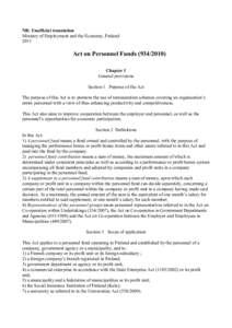 NB: Unofficial translation Ministry of Employment and the Economy, Finland 2011 Act on Personnel FundsChapter 1