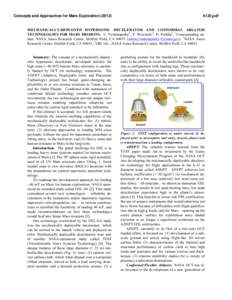 Concepts and Approaches for Mars Exploration[removed]pdf MECHANICALLY-DEPLOYED HYPERSONIC DECELERATOR AND CONFORMAL ABLATOR TECHNOLOGIES FOR MARS MISSIONS. E. Venkatapathy1, P. Wercinski2, D. Prabhu3, 1Corresponding