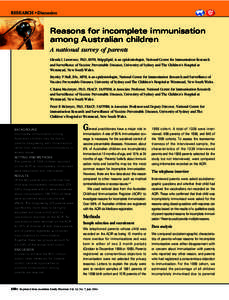 RESEARCH • Discussion  Reasons for incomplete immunisation among Australian children A national survey of parents Glenda L Lawrence, PhD, MPH, MAppEpid, is an epidemiologist, National Centre for Immunisation Research