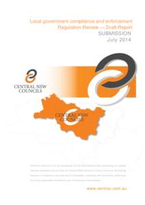 Local government compliance and enforcement Regulation Review — Draft Report SUBMISSION July 2014  Centroc