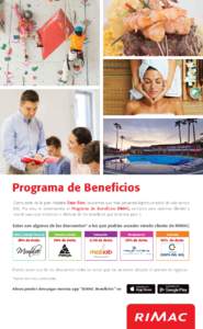 Programa de Beneficios Como parte de la gran iniciativa Estar Bien, buscamos que más peruanos logren un estilo de vida sano y feliz. Por eso, te presentamos el Programa de Beneficios RIMAC, exclusivo para nuestros clien