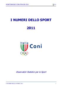 MONITORAGGIO CONI-FSN-DSAI NUMERI DELLO SPORTOsservatòri Statistici per lo Sport