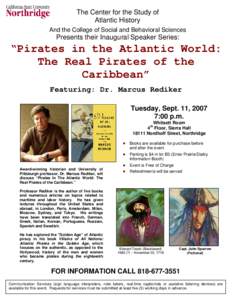 Piracy / Blackbeard / Atlantic history / Pirates of the Caribbean / Golden Age of Piracy / Walt Disney Parks and Resorts / Marcus Rediker / Privateers