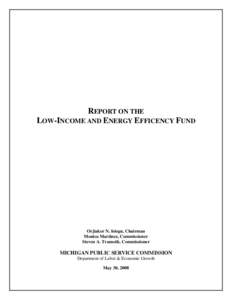 REPORT ON THE LOW-INCOME AND ENERGY EFFICENCY FUND Orjiakor N. Isiogu, Chairman Monica Martinez, Commissioner Steven A. Transeth, Commissioner