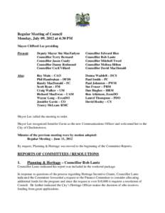 Regular Meeting of Council Monday, July 09, 2012 at 4:30 PM Mayor Clifford Lee presiding Present:  Deputy Mayor Stu MacFadyen