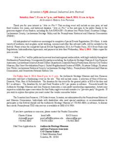 Scranton’s Fifth Annual Industrial Arts Festival Saturday, June 7, 11 a.m. to 7 p.m., and Sunday, June 8, 2014, 11 a.m. to 4 p.m. At Scranton’s Historic Iron Furnaces Thank you for your interest in “Arts on Fire”