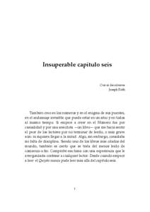 Insuperable capítulo seis  Creo en los números Joseph Roth  También creo en los números y en el enigma de sus puentes,