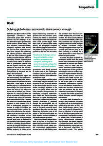 Perspectives  Book Solving global crises: economists alone are not enough Earlier this year, Bjørn Lomborg led the Copenhagen Consensus—a rather