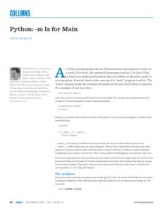 Columns Python: -m Is for Main Dav i d B e a z l e y David Beazley is an open source developer and author of the