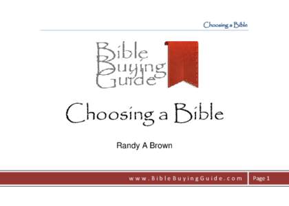 Choosing a Bible  Choosing a Bible Randy A Brown  www.BibleBuyingGuide.com