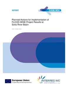 Planned Actions for Implementation of FLOOD-WISE Project Results at Sotla River Basin Author: Kristijan Novak  Introduction