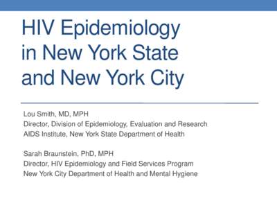 HIV Epidemiology in NYS and NYC