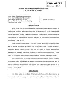 FINAL ORDER EFFECTIVE: [removed]BEFORE THE COMMISSIONER OF INSURANCE OF THE STATE OF KANSAS  In the Matter of the Proposed Adoption