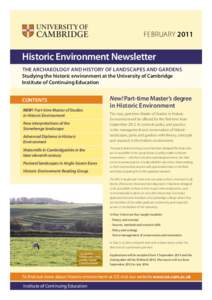 February[removed]Historic Environment Newsletter The archaeology and history of landscapes and gardens Studying the historic environment at the University of Cambridge Institute of Continuing Education