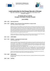 EUROPEAN COMMISSION DIRECTORATE-GENERAL FOR ENERGY Local authorities for the Energy Security of Europe High level conference of the European Commission in the context of the Covenant of Mayors