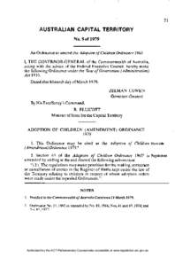 N o . 5 of[removed]An Ordinance to amend the Adoption of Children Ordinance 1965 I, T H E G O V E R N O R - G E N E R A L of the Commonwealth of Australia, acting with the advice of the Federal Executive Council, hereby