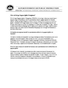 O le a le Su’ega Gagana Igilisi i Uosigitone? O le Su’ega Gagana Igilisi I Uosigitone (WELPA) o le su’ega e iloa ai pe mana’omia e tamaiti a’oga se fesoasoani e ala I le porokalama atiina’e gagana Igilisi a l