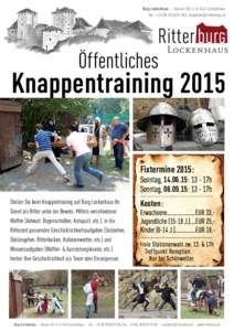 Burg Lockenhaus - Günser Str. 5, A-7442 Lockenhaus Tel.: +940,  Öffentliches  Knappentraining 2015