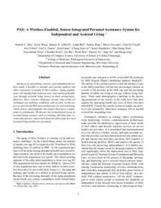 PAS: A Wireless-Enabled, Sensor-Integrated Personal Assistance System for Independent and Assisted Living ∗ Jennifer C. Hou1 , Qixin Wang1 , Bedoor K. AlShebli1 , Linda Ball2 , Stanley Birge2 , Marco Caccamo1 , Chin-Fe