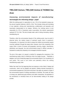 the space between textile_art_design_fashion - Papers & Visual Presentations  TRELOAR Graham, TRELOAR Andrew & THOMAS Sue (Aus) Assessing environmental impacts of manufacturing: technologies for informing design - paper