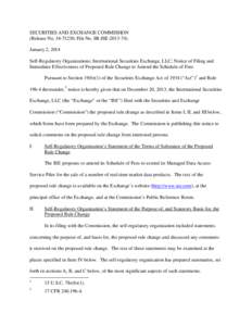 SECURITIES AND EXCHANGE COMMISSION (Release No[removed]; File No. SR-ISE[removed]January 2, 2014 Self-Regulatory Organizations; International Securities Exchange, LLC; Notice of Filing and Immediate Effectiveness of Pr