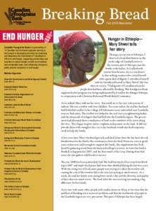 Breaking Bread Fall 2008 Newsletter Canadian Foodgrains Bank is a partnership of 15 Canadian church-based agencies working to end hunger in developing countries by increasing