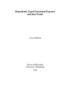 Dependently Typed Functional Programs and their Proofs