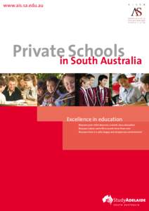www.ais.sa.edu.au  PrivateinSchools South Australia  Excellence in education