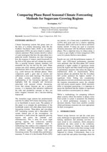 Comparing Phase Based Seasonal Climate Forecasting Methods for Sugarcane Growing Regions Everingham, Y.L.1 1  School of Mathematics, Physics and Information Technology,