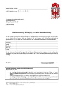 Absendender Verein: LSB-Mitgliedsnummer: Landessportbund Brandenburg e. V. Vereinsverwaltung Schopenhauerstraße 34
