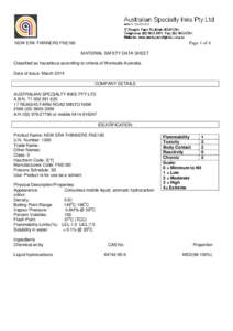Page 1 of 4  NEW ERA THINNERS FNE180 MATERIAL SAFETY DATA SHEET Classified as hazardous according to criteria of Worksafe Australia. Date of issue: March 2014
