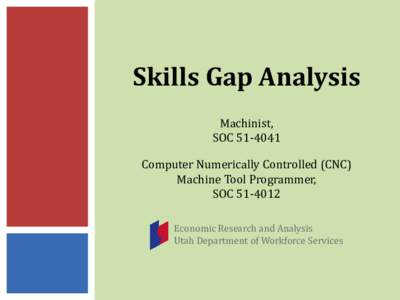 Machine tool / Classification of Instructional Programs / Technology / Numerical control / Machinist