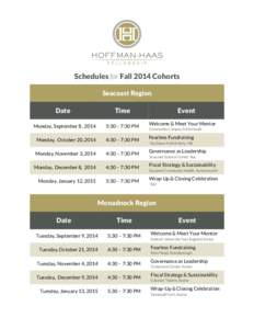 Schedules for Fall 2014 Cohorts Seacoast Region Date Time