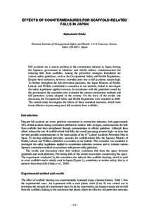 EFFECTS OF COUNTERMEASURES FOR SCAFFOLD-RELATED FALLS IN JAPAN Katsutoshi Ohdo National Institute of Occupational Safety and Health, 1-4-6 Umezono, Kiyose, Tokyo[removed], Japan