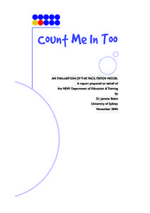 Count Me In Too AN EVALUATION OF THE FACILITATOR MODEL A report prepared on behalf of the NSW Department of Education & Training by Dr Janette Bobis