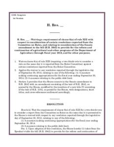 113th Congress 1st Session H. Res. __  H. Res. ___ - Waiving a requirement of clause 6(a) of rule XIII with